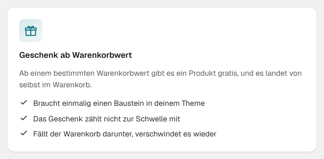 Karte Geschenk ab Warenkorbwert in Hand-E Discounts: braucht einmalig einen Baustein im Theme, das Geschenk zählt nicht zur Schwelle und verschwindet unter der Schwelle wieder