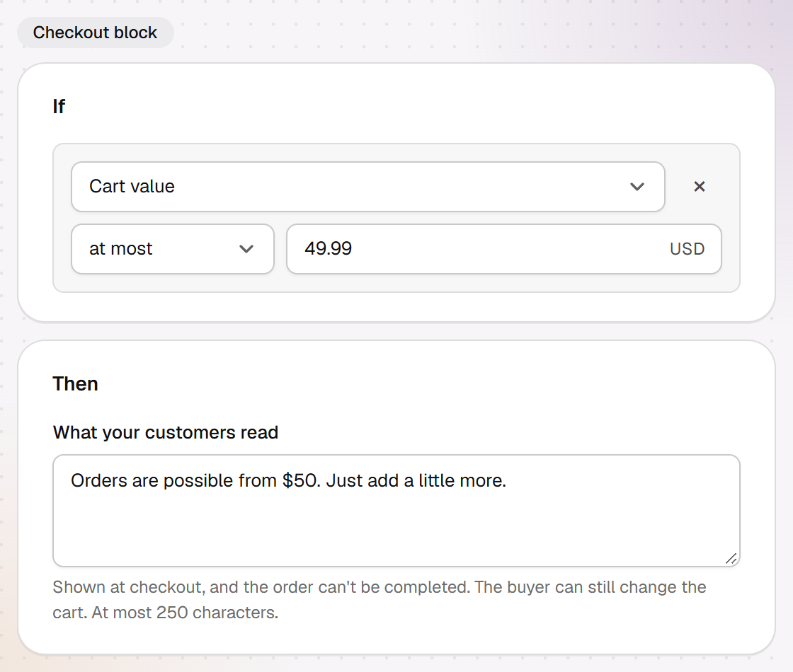 A checkout block in the editor: if Cart value is at most 49.99 USD, customers read “Orders are possible from $50. Just add a little more.”